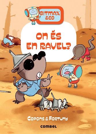 ON ÉS EN RAVEL? | 9788491019497 | COPONS RAMON, JAUME | Llibreria Huch - Llibreria online de Berga 