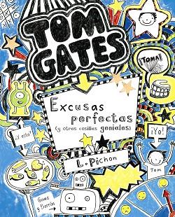 TOM GATES: EXCUSAS PERFECTAS (Y OTRAS COSILLAS GENIALES) | 9788421687659 | PICHON, LIZ | Llibreria Huch - Llibreria online de Berga 