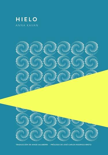 HIELO | 9789992076125 | KAVAN, ANNA | Llibreria Huch - Llibreria online de Berga 