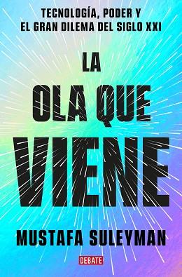 LA OLA QUE VIENE | 9788419399649 | SULEYMAN, MUSTAFA/BHASKAR, MICHAEL | Llibreria Huch - Llibreria online de Berga 