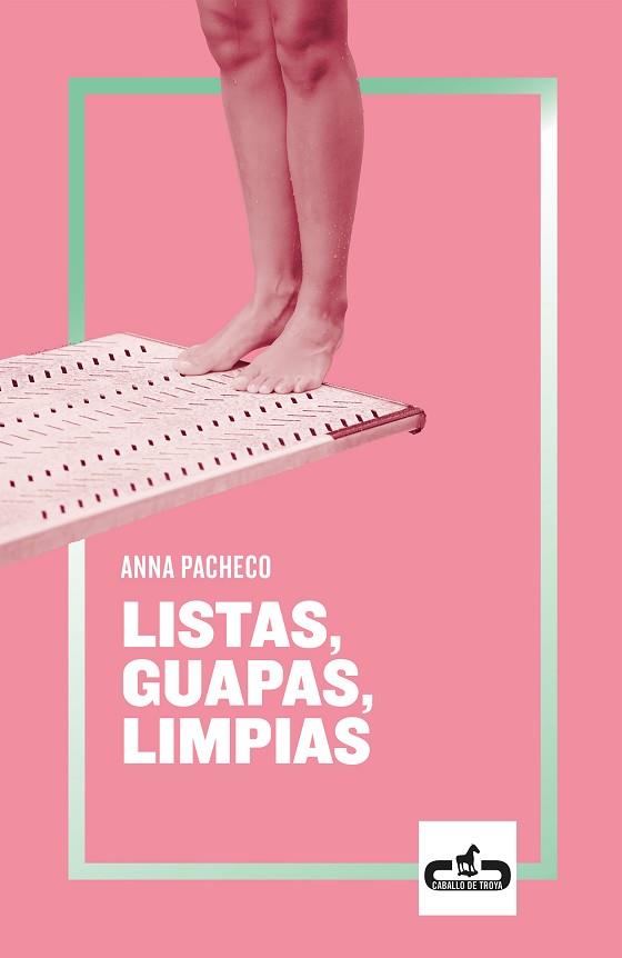 LISTAS, GUAPAS, LIMPIAS | 9788417417079 | PACHECO, ANNA | Llibreria Huch - Llibreria online de Berga 