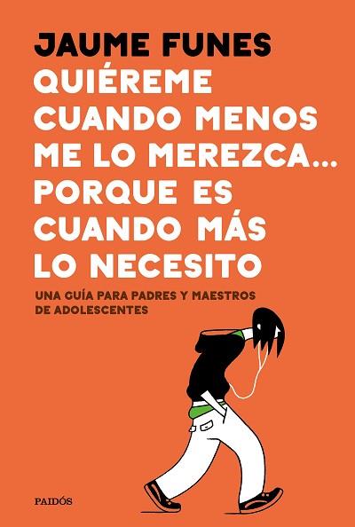 QUIÉREME CUANDO MENOS ME LO MEREZCA... PORQUE ES CUANDO MÁS LO NECESITO | 9788449335273 | FUNES, JAUME | Llibreria Huch - Llibreria online de Berga 