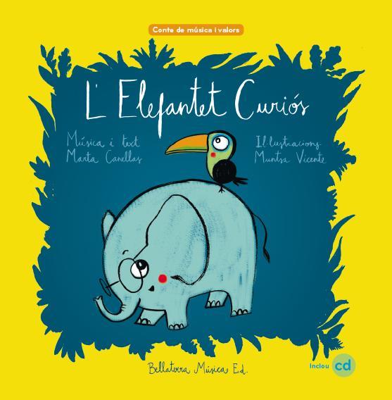 ELEFANTET CURIÓS, L' | 9788412056570 | CANELLAS CRUSELLAS, MARTA | Llibreria Huch - Llibreria online de Berga 