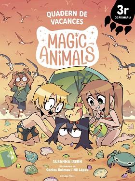 MAGIC ANIMALS. QUADERN DE VACANCES. 3R DE PRIMÀRIA | 9791387783075 | ISERN, SUSANNA/DALMAU, CARLES/LÓPEZ, NIL | Llibreria Huch - Llibreria online de Berga 