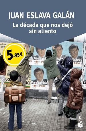 DECADA QUE NOS DEJO SIN ALIENTO, LA | 9788408150077 | ESLAVA GALAN, JUAN | Llibreria Huch - Llibreria online de Berga 