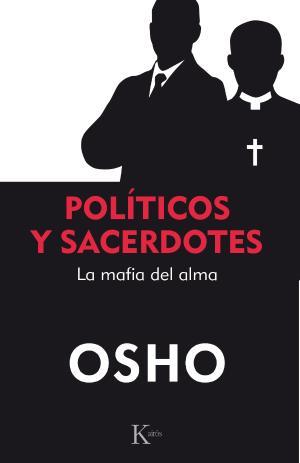 POLÍTICOS Y SACERDOTES | 9788499886213 | OSHO | Llibreria Huch - Llibreria online de Berga 