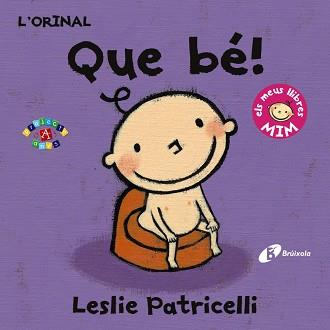 ORINAL: QUE BÉ, L' | 9788499067407 | PATRICELLI, LESLIE | Llibreria Huch - Llibreria online de Berga 