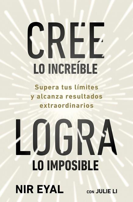 CREE LO INCREÍBLE, LOGRA LO IMPOSIBLE | 9791387513320 | EYAL, NIR/LI, JULIE | Llibreria Huch - Llibreria online de Berga 