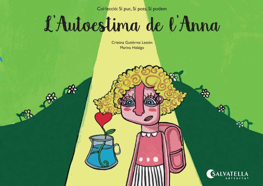 AUTOESTMA DE L'ANNA, L' | 9788484129219 | GUTIERREZ, CRISTINA - HIDALGO, MARINA | Llibreria Huch - Llibreria online de Berga 