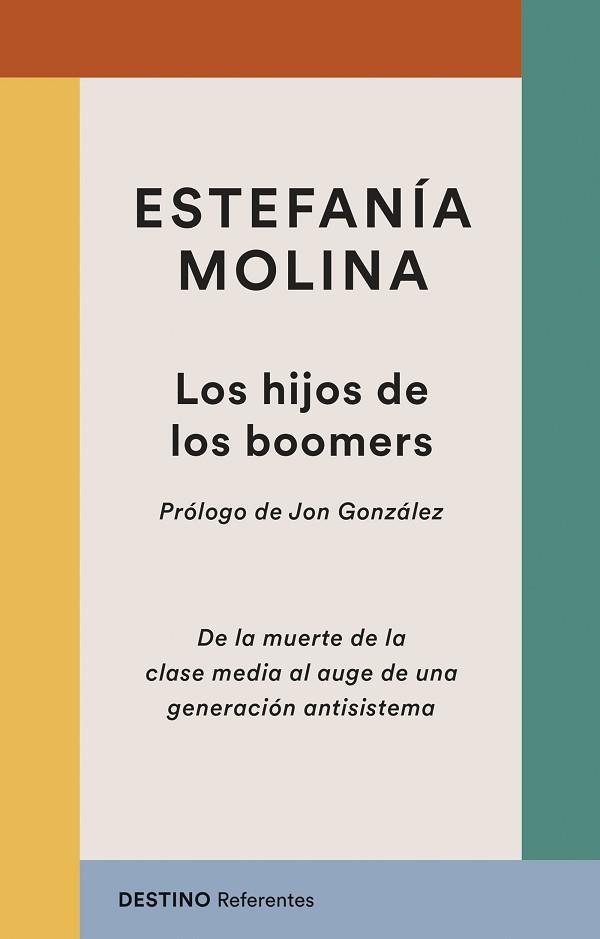 HIJOS DE LOS BOOMERS, LOS | 9788423369263 | MOLINA, ESTEFANÍA | Llibreria Huch - Llibreria online de Berga 