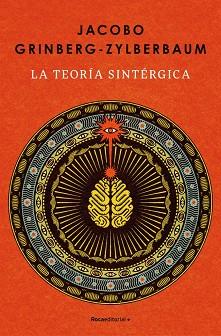 TEORÍA SINTÉRGICA, LA | 9788410442986 | GRINBERG-ZYLBERBAUM, JACOBO | Llibreria Huch - Llibreria online de Berga 