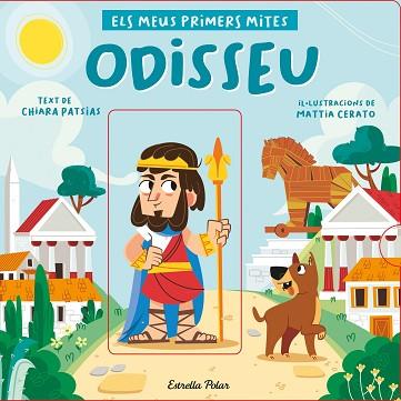 ODISSEU. ELS MEUS PRIMERS MITES | 9788418444517 | PATSIAS, CHIARA/CERATO, MATTIA | Llibreria Huch - Llibreria online de Berga 