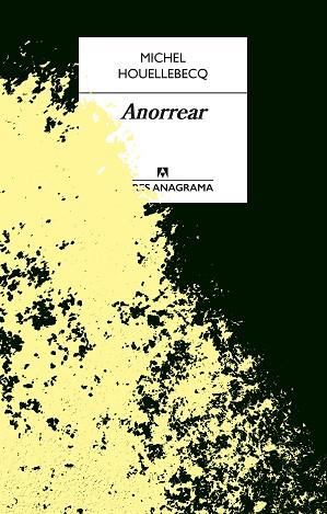 ANORREAR | 9788433918086 | HOUELLEBECQ, MICHEL | Llibreria Huch - Llibreria online de Berga 