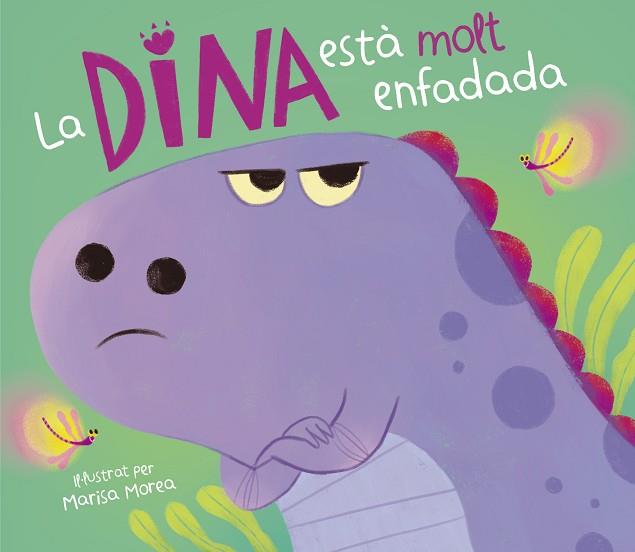 DINA ESTÀ MOLT ENFADADA, LA | 9788448859831 | MOREA, MARISA | Llibreria Huch - Llibreria online de Berga 