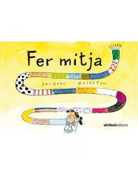 FER MITJA | 9788415315933 | GOLDSTYN, JACQUES | Llibreria Huch - Llibreria online de Berga 