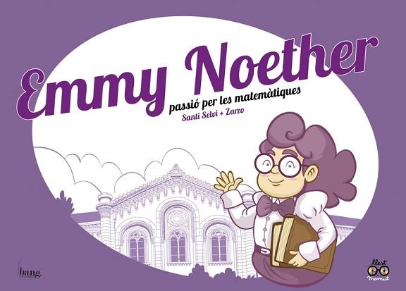 EMMY NOETHER PASSIO PER LES MATEMATIQUES - CAT | 9788417178604 | PEREZ, SELVI | Llibreria Huch - Llibreria online de Berga 