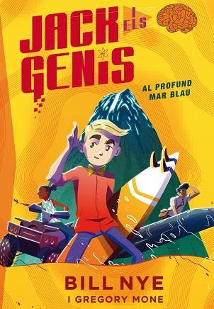 JACK I ELS GENIS: AL PROFUND MAR BLAU | 9788468338521 | MONE, GREGORY/NYE, BILL | Llibreria Huch - Llibreria online de Berga 