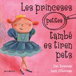 PRINCESES (PETITES) TAMBÉ ES TIREN PETS, LES | 9788417599317 | BRENMAN, ILAN | Llibreria Huch - Llibreria online de Berga 