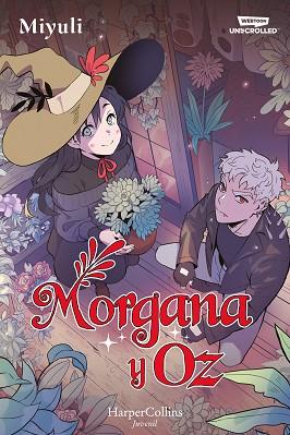 MORGANA Y OZ: UNO DE LOS WEBTOONS FAVORITOS DE LOS LECTORES (LIBRO 1) | 9788419802712 | MIYULI | Llibreria Huch - Llibreria online de Berga 
