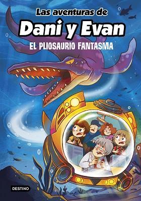 AVENTURAS DE DANI Y EVAN 6. EL PLIOSAURIO FANTASMA | 9788408253792 | LAS AVENTURAS DE DANI Y EVAN | Llibreria Huch - Llibreria online de Berga 