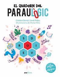 QUADERN DEL PARAULÒGIC, EL | 9788418928741 | PALOU I MASIP, JORDI;SERRET ALONSO, CRISTINA | Llibreria Huch - Llibreria online de Berga 