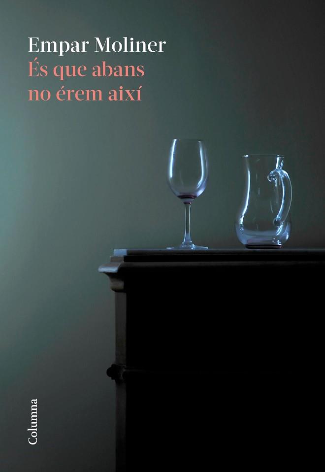 ÉS QUE ABANS NO ÉREM AIXÍ | 9788466426220 | MOLINER, EMPAR | Llibreria Huch - Llibreria online de Berga 