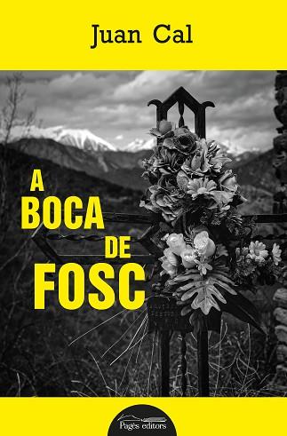 A BOCA DE FOSC | 9788413036038 | CAL SÁNCHEZ, JUAN | Llibreria Huch - Llibreria online de Berga 