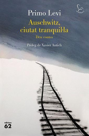 AUSCHWITZ, CIUTAT TRANQUIL·LA | 9788429779967 | LEVI, PRIMO | Llibreria Huch - Llibreria online de Berga 