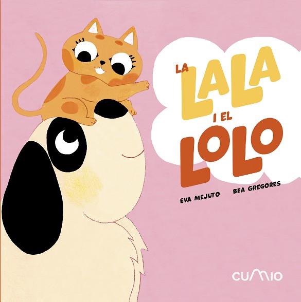 LALA I EL LOLO: SÓN INSEPARABLES | 9788482897868 | MEJUTO, EVA | Llibreria Huch - Llibreria online de Berga 