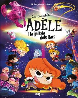 TERRIBLE ADÈLE I LA GALÀXIA DELS RARS, LA | 9791387744106 | MR TAN | Llibreria Huch - Llibreria online de Berga 