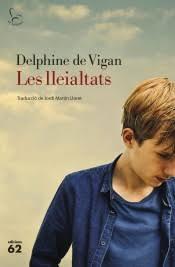 LLEIALTATS, LES | 9788429777291 | VIGAN DE, DELPHINE | Llibreria Huch - Llibreria online de Berga 