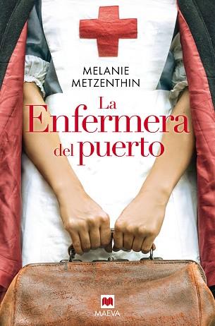 ENFERMERA DEL PUERTO, LA | 9788418184444 | METZENTHIN, MELANIE | Llibreria Huch - Llibreria online de Berga 