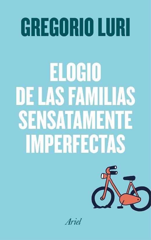 ELOGIO DE LAS FAMILIAS SENSATAMENTE IMPERFECTAS | 9788434426788 | LURI MEDRANO, GREGORIO [VER TITULOS] | Llibreria Huch - Llibreria online de Berga 