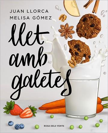 LLET AMB GALETES | 9788418033636 | LLORCA, JUAN/GÓMEZ, MELISA | Llibreria Huch - Llibreria online de Berga 