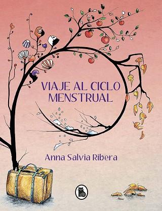 VIAJE AL CICLO MENSTRUAL | 9788402425157 | SALVIA, ANNA | Llibreria Huch - Llibreria online de Berga 