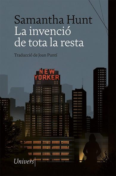 INVENCIÓ DE TOTA LA RESTA, LA | 9788418375293 | HUNT, SAMANTHA | Llibreria Huch - Llibreria online de Berga 