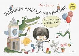 JUGUEM AMB LA MINIMONI! | 9788417599430 | BONILLA RAYA, ROCIO | Llibreria Huch - Llibreria online de Berga 