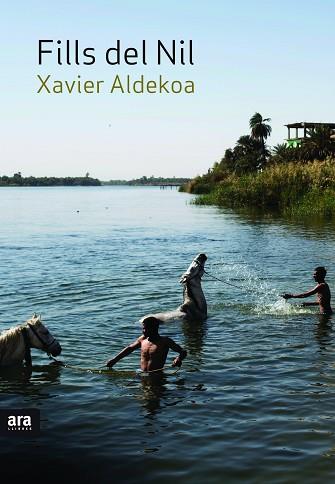 FILLS DEL NIL | 9788416915019 | ALDEKOA MORALES, XAVIER [VER TITULOS] | Llibreria Huch - Llibreria online de Berga 
