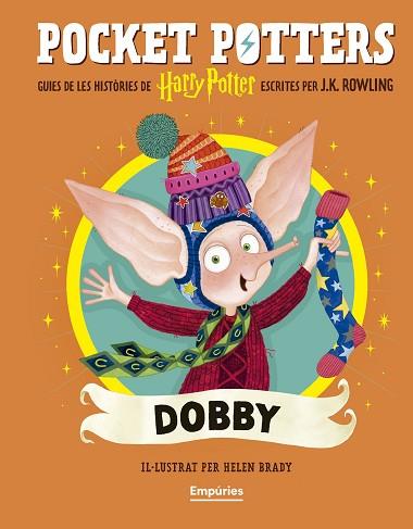 DOBBY (POCKET POTTERS 7) | 9791387736392 | ROWLING, J.K./BRADY, HELEN | Llibreria Huch - Llibreria online de Berga 