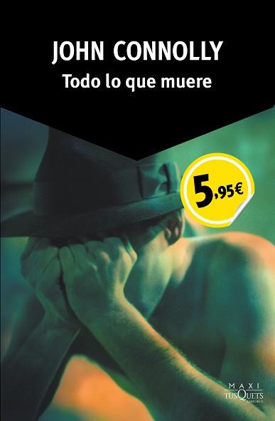 TODO LO QUE SE MUERE | 9788490660270 | CONNOLLY, JOHN | Llibreria Huch - Llibreria online de Berga 