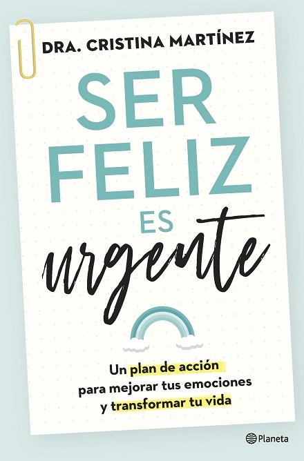 SER FELIZ ES URGENTE | 9788408266808 | MARTÍNEZ, DRA. CRISTINA | Llibreria Huch - Llibreria online de Berga 