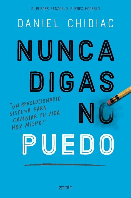 NUNCA DIGAS NO PUEDO | 9788408200802 | CHIDIAC, DANIEL | Llibreria Huch - Llibreria online de Berga 