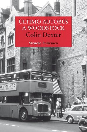 ULTIMO AUTOBÚS A WOODSTOCK | 9788419419767 | DEXTER, COLIN | Llibreria Huch - Llibreria online de Berga 