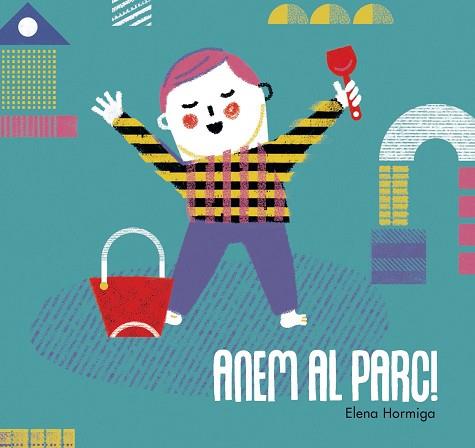 ANEM AL PARC! | 9788416082049 | HORMIGA, ELENA | Llibreria Huch - Llibreria online de Berga 