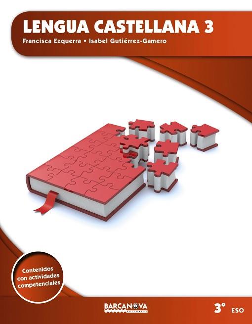LENGUA CASTELLANA 3 ESO | 9788448936341 | EZQUERRA, FRANCISCA/GUTIÉRREZ-GAMERO, ISABEL | Llibreria Huch - Llibreria online de Berga 