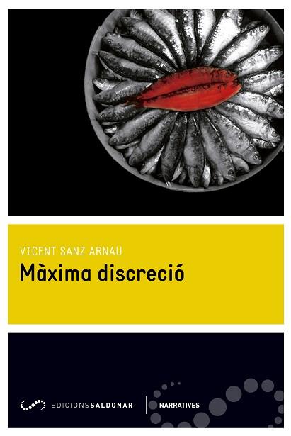 MAXIMA DISCRECIO | 9788494289620 | SANZ ARNAU, VICENT | Llibreria Huch - Llibreria online de Berga 