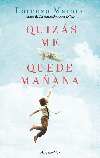 QUIZÁS ME QUEDE MAÑANA | 9788417216351 | MARONE, LORENZO | Llibreria Huch - Llibreria online de Berga 