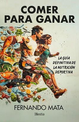 COMER PARA GANAR | 9788412864786 | MATA, FERNANDO | Llibreria Huch - Llibreria online de Berga 