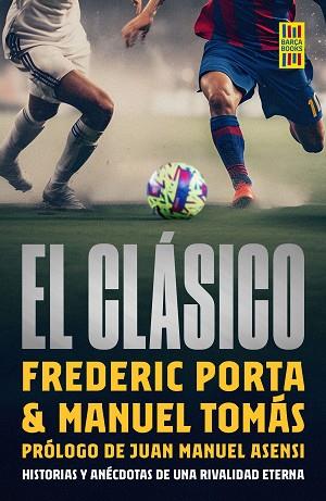 CLASICO, EL | 9788448040550 | PORTA, FREDERIC/TOMÁS, MANEL | Llibreria Huch - Llibreria online de Berga 