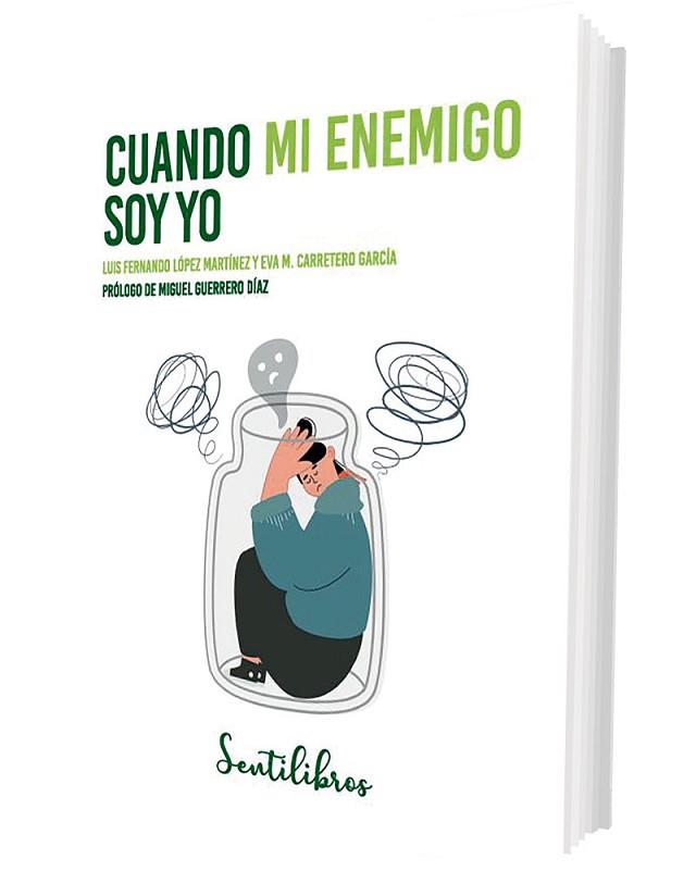 CUANDO MI ENEMIGO SOY YO | 9788426736680 | LÓPEZ MARTÍNEZ, LUIS FERNANDO/CARRETERO GARCÍA, EVA M. | Llibreria Huch - Llibreria online de Berga 